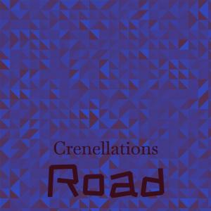 Crenellations Road dari Various