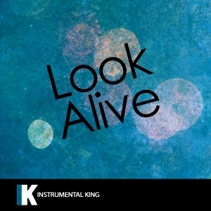 ดาวน์โหลดและฟังเพลง Look Alive (In the Style of BlocBoy JB feat. Drake) [Karaoke Version] (In the Style of BlocBoy JB feat. Drake|Karaoke Version) พร้อมเนื้อเพลงจาก Instrumental King