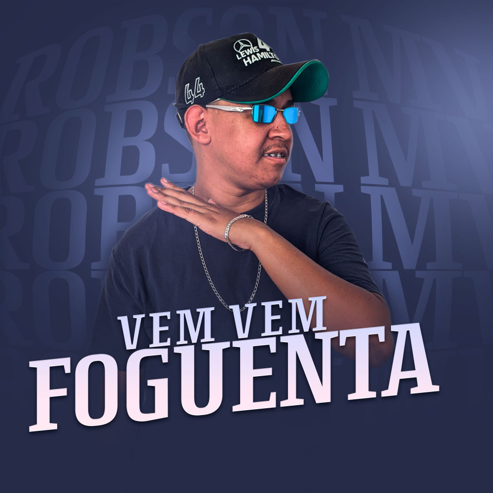 Vem Vem Foguenta (Explicit)