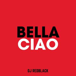 DJ Redblack的專輯Bella Ciao