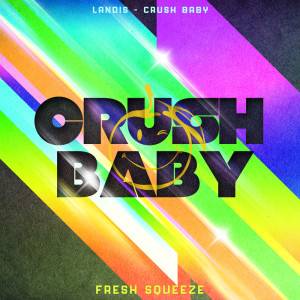 Dengarkan Crush Baby (Extended Mix) lagu dari Landis dengan lirik