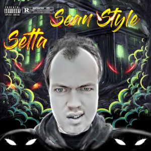 Listen to Setta (Explicit) song with lyrics from Sean Style