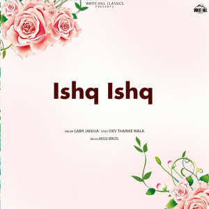 Album Ishq Ishq from Labh Janjua