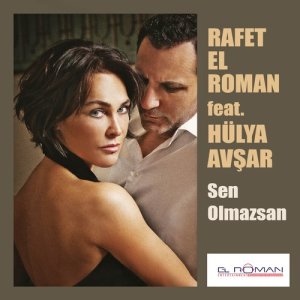 ดาวน์โหลดและฟังเพลง Sen Olmazsan พร้อมเนื้อเพลงจาก Rafet El Roman