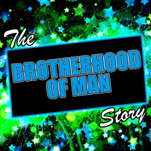The Brotherhood of Man Story