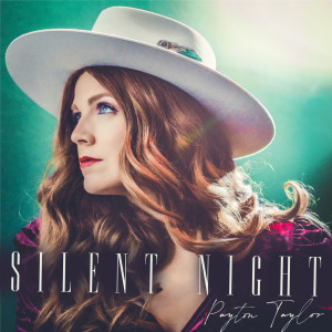 收聽Payton Taylor的Silent Night歌詞歌曲