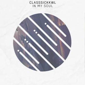 ดาวน์โหลดและฟังเพลง In My Soul พร้อมเนื้อเพลงจาก Classsickkwl
