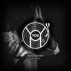 ดาวน์โหลดและฟังเพลง Mistake (Original Mix) พร้อมเนื้อเพลงจาก RezQ Sound