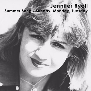 收聽Jennifer Ryall的Sunday, Monday, Tuesday歌詞歌曲