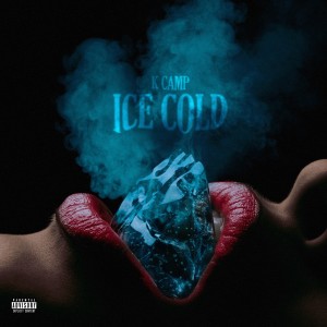 收聽K Camp的Ice Cold (Explicit)歌詞歌曲