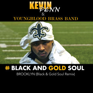 Listen to Black and Gold Soul song with lyrics from Kevin Penn