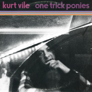 Dengarkan One Trick Ponies lagu dari Kurt Vile dengan lirik