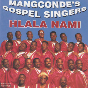 Mangcondes Gospel Singers的專輯Hlala Nami