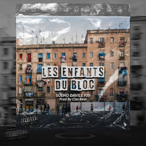 Album Les Enfants Du Bloc (Explicit) from Solho