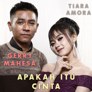 Dengarkan Apakah Itu Cinta lagu dari Tiara Amora dengan lirik