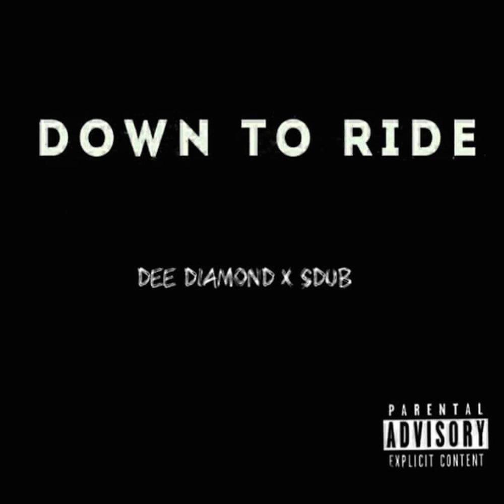 Down to Ride (Explicit)