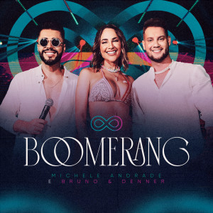 Bruno & Denner的專輯Boomerang (Ao Vivo)