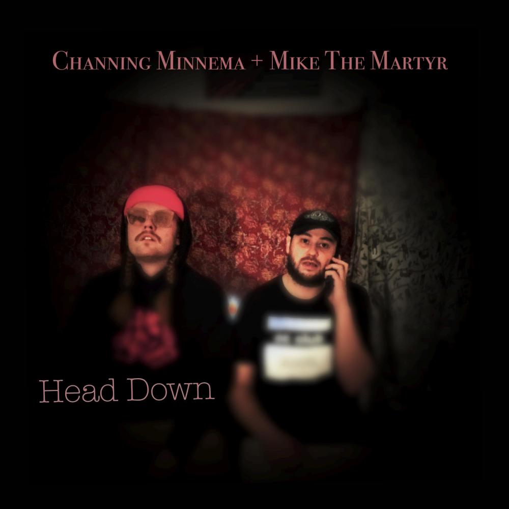 Head Down (feat. Mike The Martyr) [Explicit]