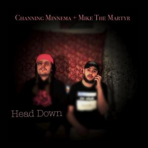 Mike The Martyr的專輯Head Down (feat. Mike The Martyr) [Explicit]