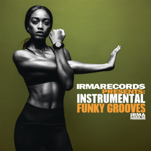 Album Instrumental Funky Grooves (IRMA Records presents) from IRMA Records