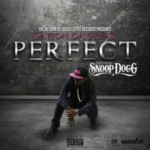 Davion da Great的專輯Perfect (feat. Snoop Dogg) - Single (Explicit)
