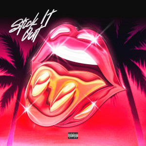 收聽Zaire的Stick It Out (Explicit)歌詞歌曲