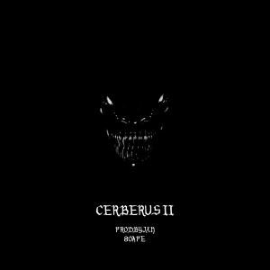 Album CERBERUS II w/ 8OAPE from PRODBYJXN