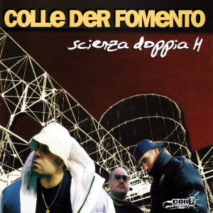 Colle Der Fomento的專輯Scienza Doppia H