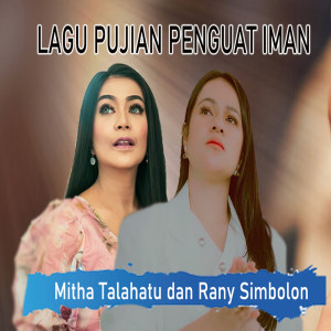 Album Lagu Pujian Penguat Iman oleh Mitha Talahatu