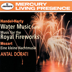 Festival Chamber Orchestra的專輯Handel-Harty: Water Music Suite; Music for the Royal Fireworks; Mozart: Eine kleine Nachtmusik
