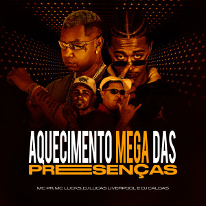 Listen to Aquecimento Mega Das Presença (Explicit) song with lyrics from MC Lucks