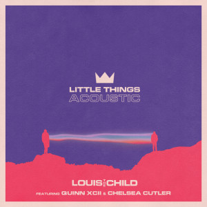 收聽Louis the child的Little Things (Acoustic)歌詞歌曲
