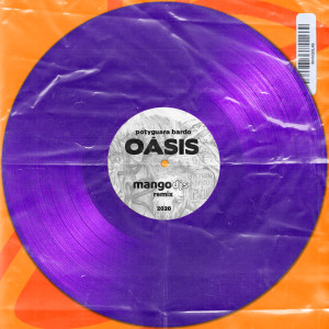 Oasis (Mangodjs Remix)