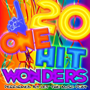 20 One Hit Wonders