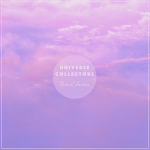 ดาวน์โหลดและฟังเพลง Heavenly Noise พร้อมเนื้อเพลงจาก Universe Collectors
