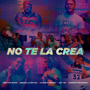 Dengarkan No Te La Crea (Explicit) lagu dari Nietto Wow dengan lirik