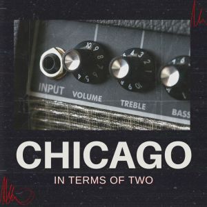 收听Chicago的In Terms Of Two歌词歌曲