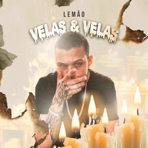 อัลบัม Velas & Velas (Explicit) ศิลปิน Lemão