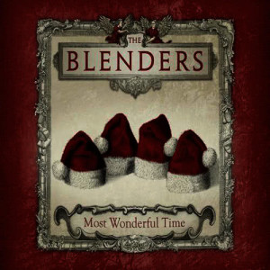 收聽The Blenders的It's the Most Wonderful Time of the Year歌詞歌曲