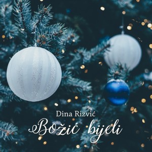 Listen to Božić bijeli song with lyrics from Dina Rizvic