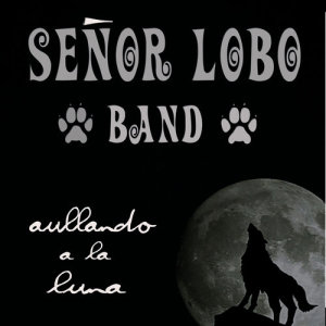 Señor Lobo的專輯Aullando a la Luna