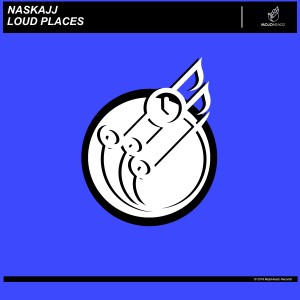 Naskajj的專輯Loud Places