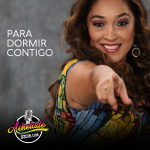 Listen to Para Dormir Contigo song with lyrics from Acholado Social Club