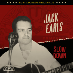 Jack Earls的專輯Sun Records Originals: Slow Down