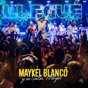 ดาวน์โหลดและฟังเพลง Llegué พร้อมเนื้อเพลงจาก Maykel Blanco Y Su Salsa Mayor