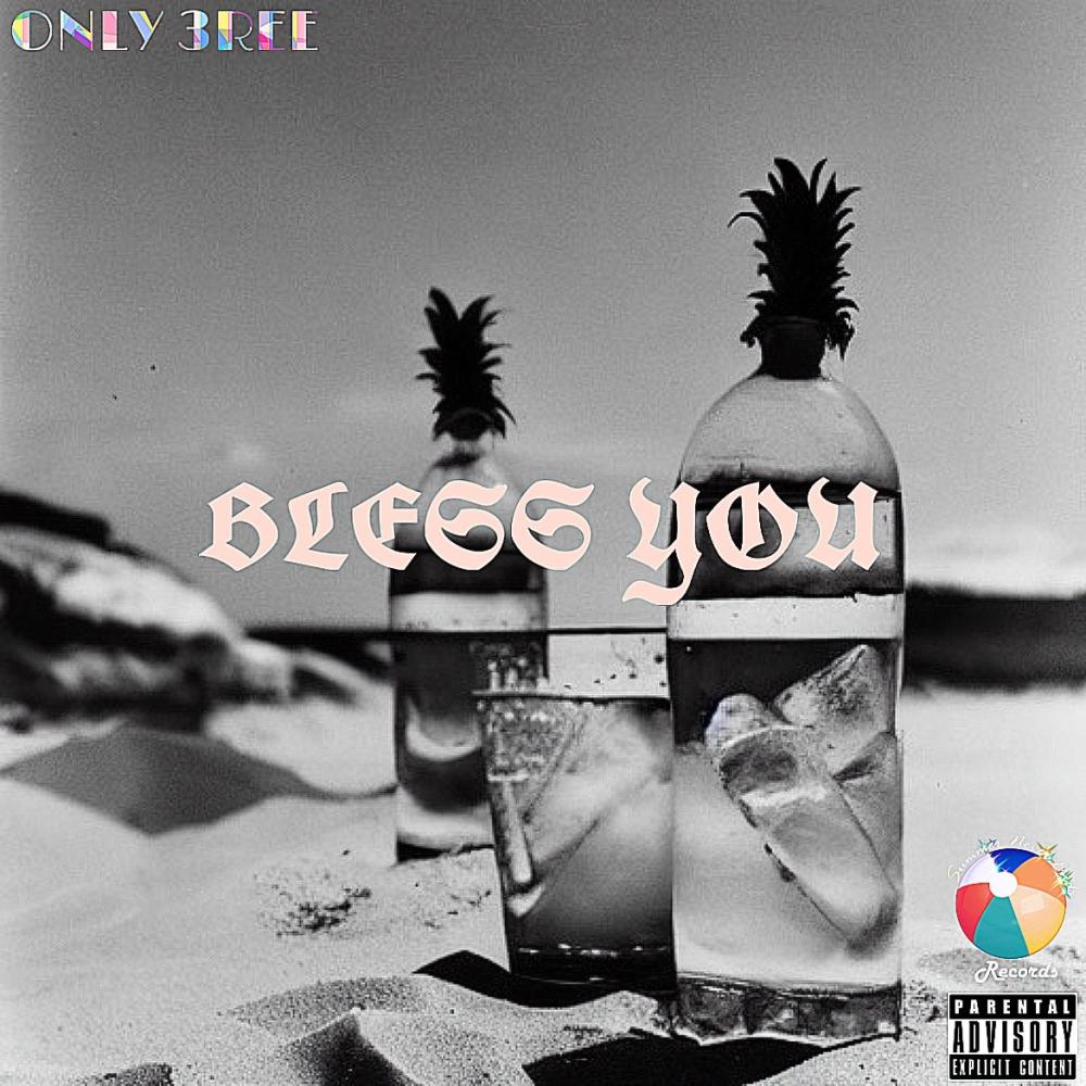 BLESS YOU (Explicit)