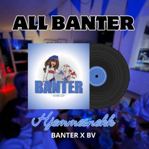 อัลบัม All Banter (Hjemmesnekk) (feat. Nguru & LouiG) [Explicit] ศิลปิน BV