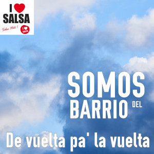 Somos del Barrio的專輯De Vuelta Pa' la Vuelta
