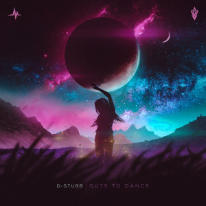 收听D-Sturb的Guts To Dance歌词歌曲
