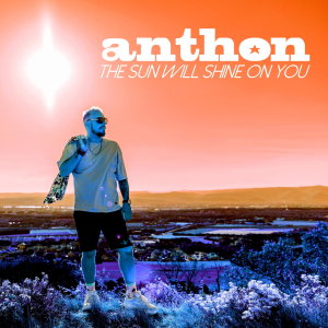 Album The Sun Will Shine On You from Anthon